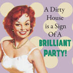 Underlägg Retro: A dirty house is a . .