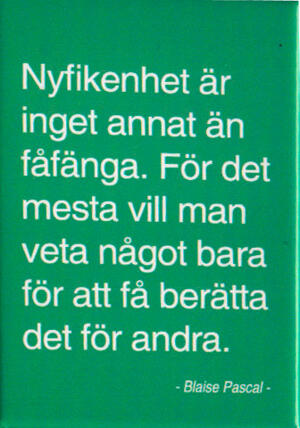 Kylskåpsmagneter - Kylskåpsmagnet: Nyfikenhet . . .