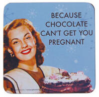 Underlägg Retro: Chocolate can't get you pregnant